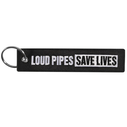 Loud Pipes Save Lives Keychain